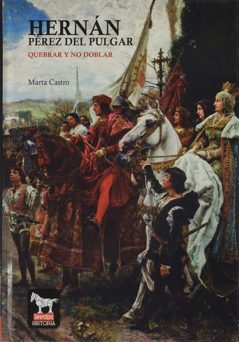 Portada: Hernán Pérez del Pular. Quebrar y no doblar