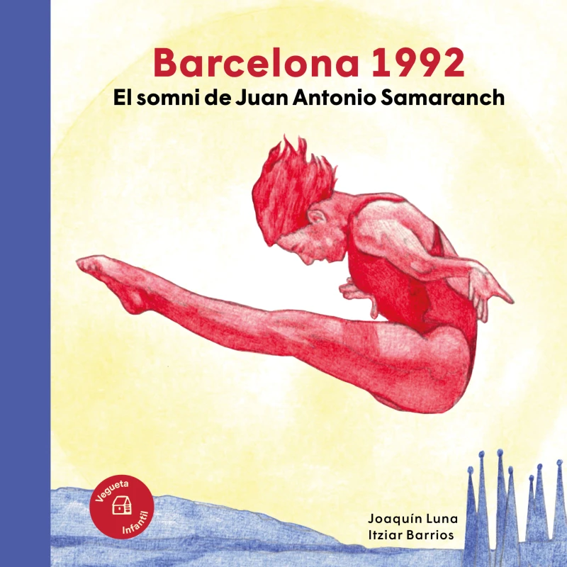 Portada: Barcelona 1992. El somni de Juan Antonio Samaranch