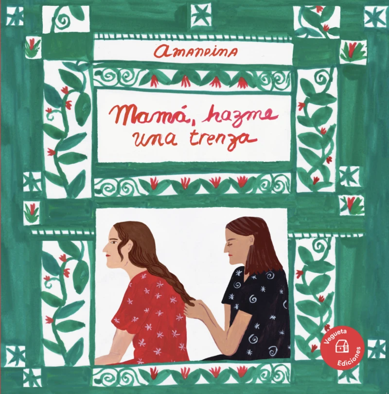 Portada: Mamá, hazme una trenza