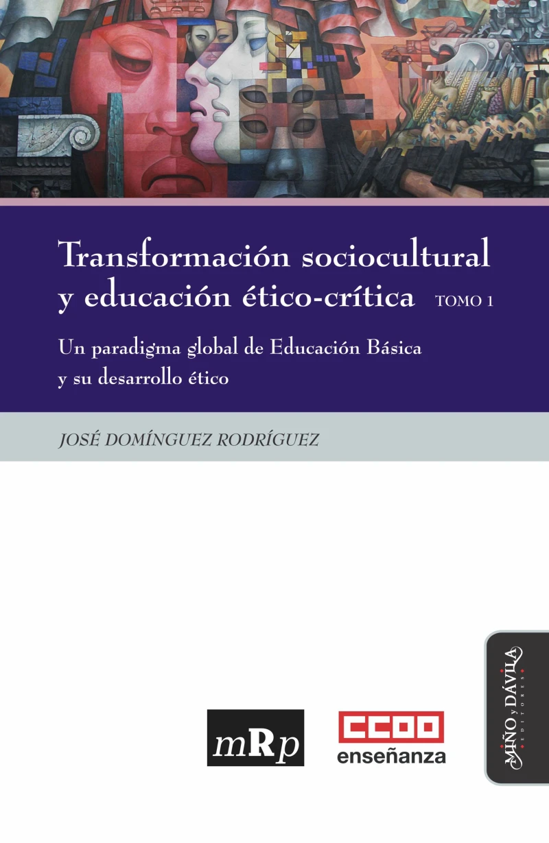 Portada: Transformación sociocultural y educación ético-crítica. Tomo 1