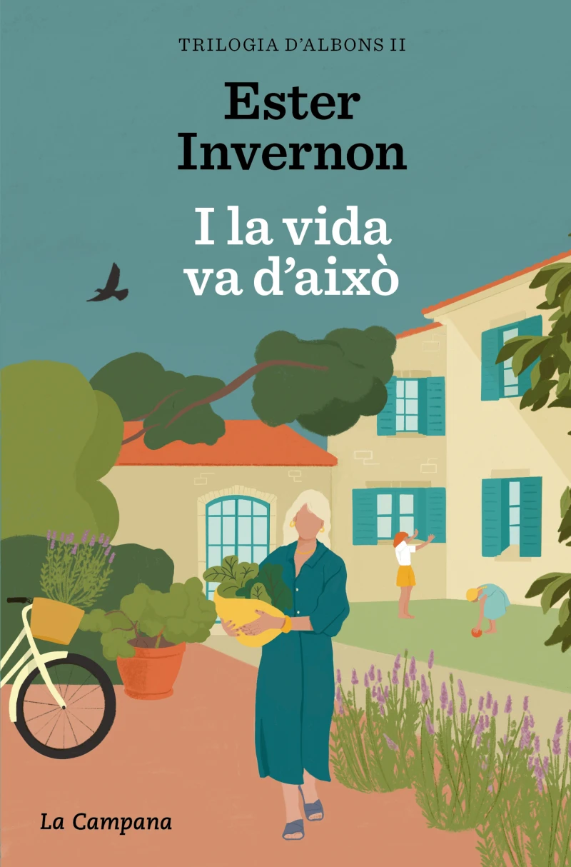 Portada: I la vida va d'això (Trilogia d'Albons 2)