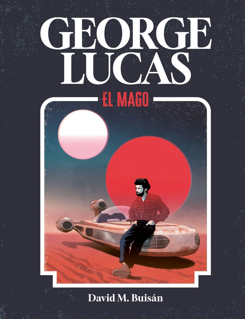 Portada: George Lucas. El mago
