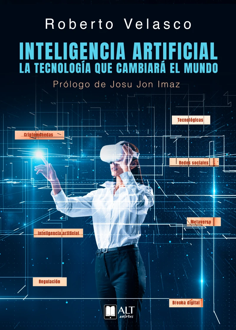 Portada: Inteligencia Artificial. La tecnología que cambiará el mundo