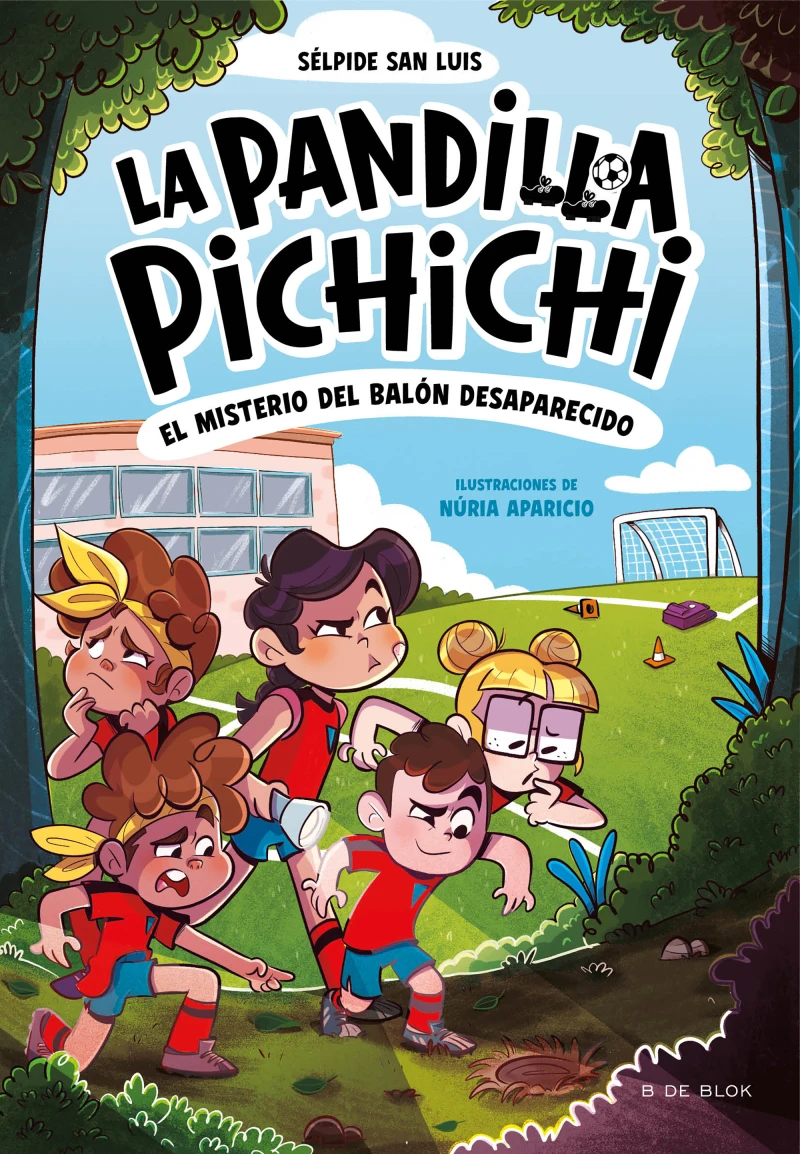 Portada: La Pandilla Pichichi 1 - El misterio del balón desaparecido