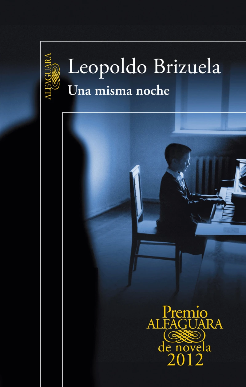 Portada: Una misma noche (Premio Alfaguara de novela 2012)