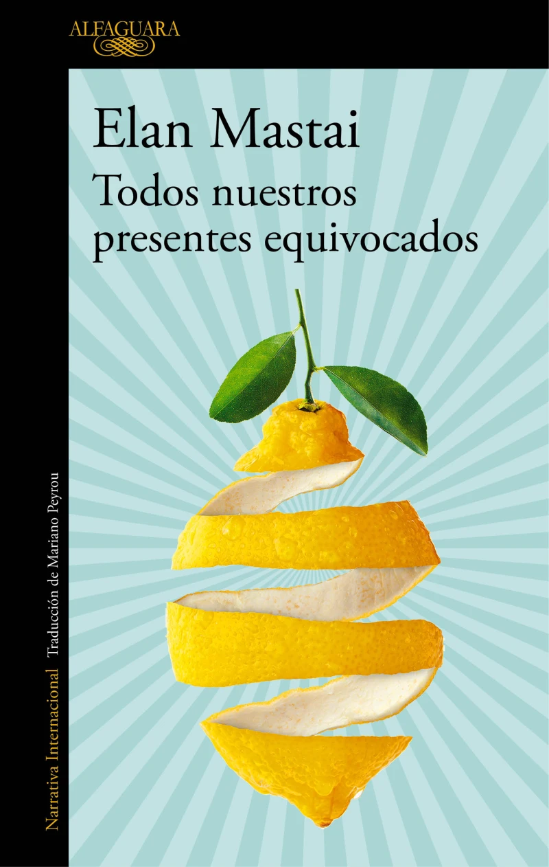 Portada: Todos nuestros presentes equivocados