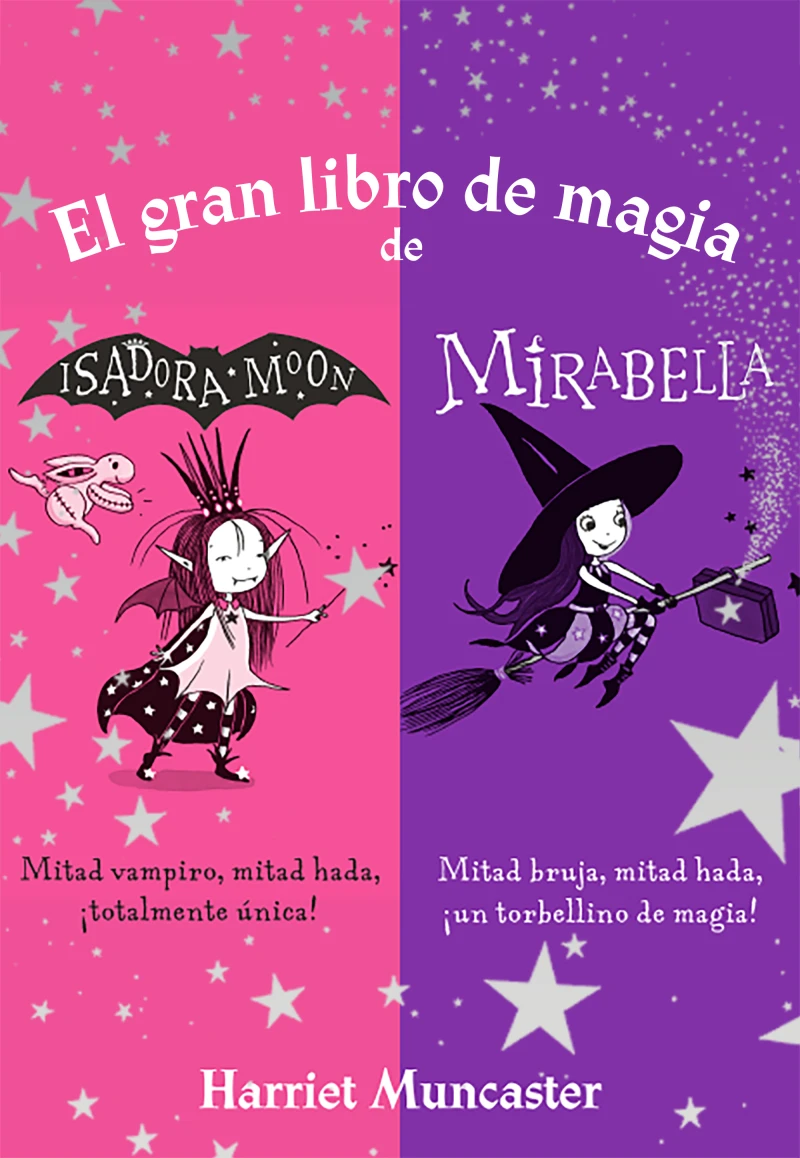 Portada: Isadora Moon - El gran libro de magia de Isadora y Mirabella