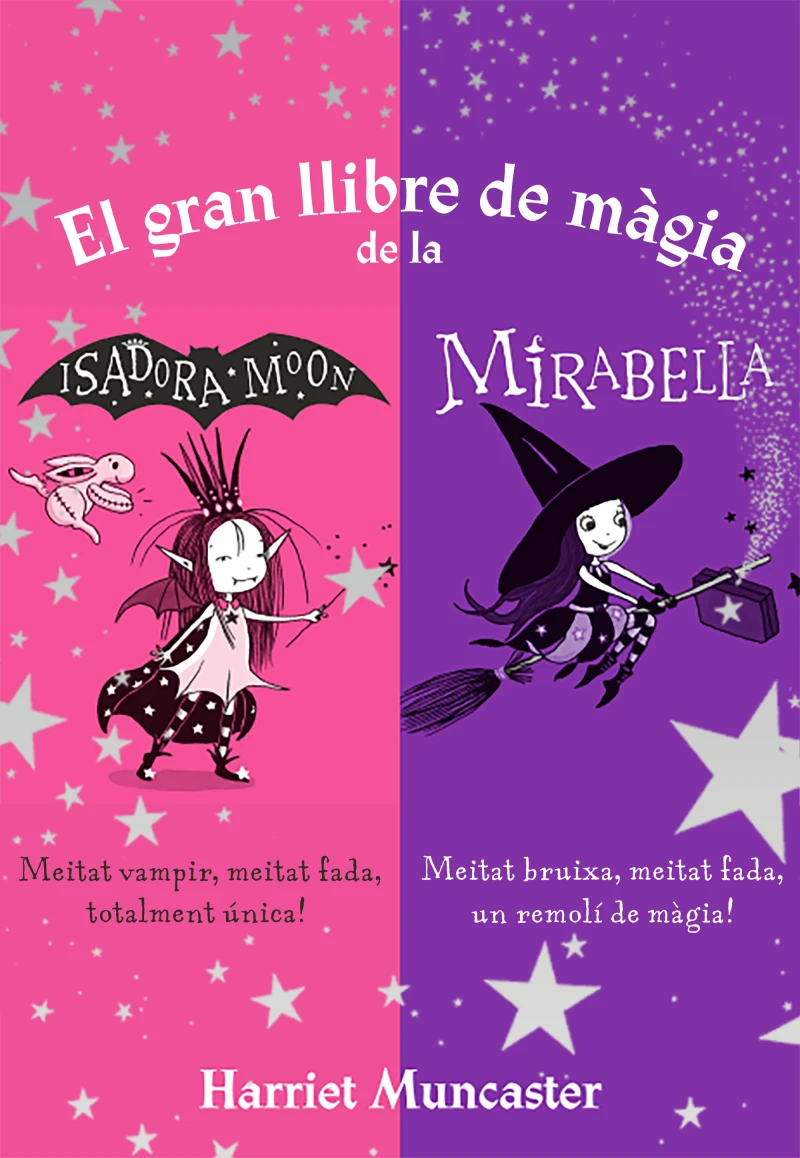 Portada: La Isadora Moon - El gran llibre de màgia de la Isadora i la Mirabelle