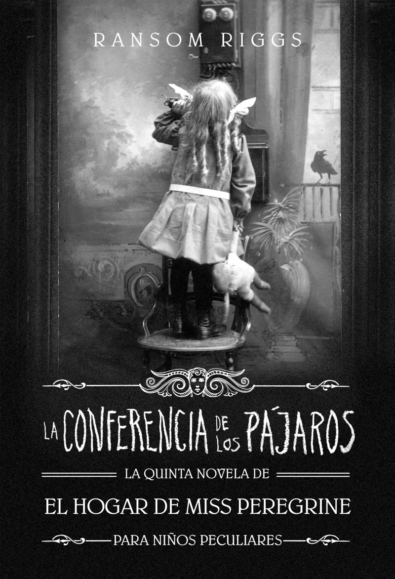 Portada: La Conferencia de los Pájaros (El hogar de Miss Peregrine para niños peculiares 5)