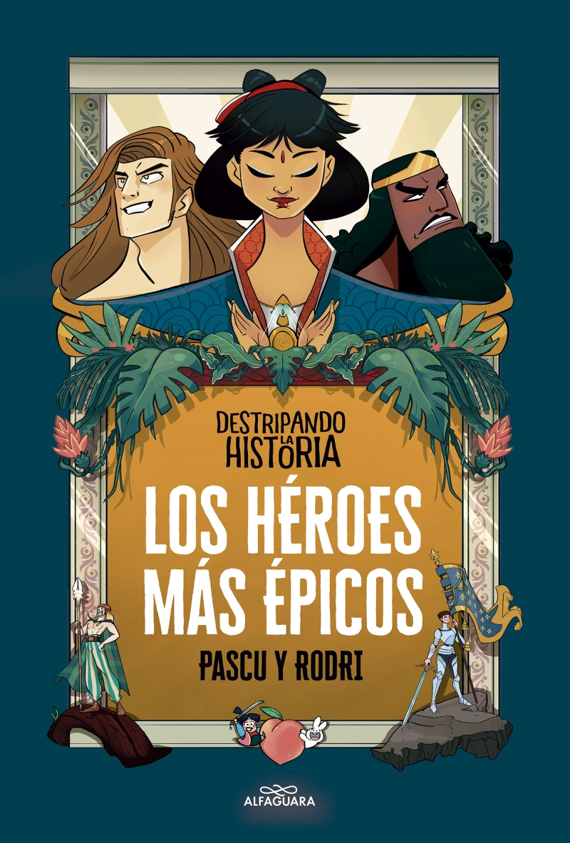 Portada: Destripando la historia - Los héroes más épicos