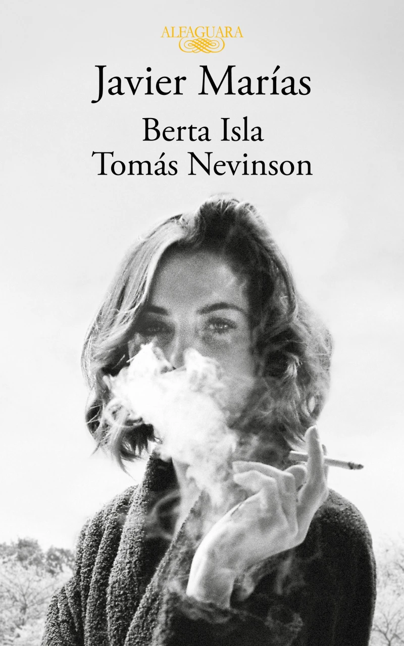 Portada: Javier Marías (edición pack con: Berta Isla | Tomás Nevinson)