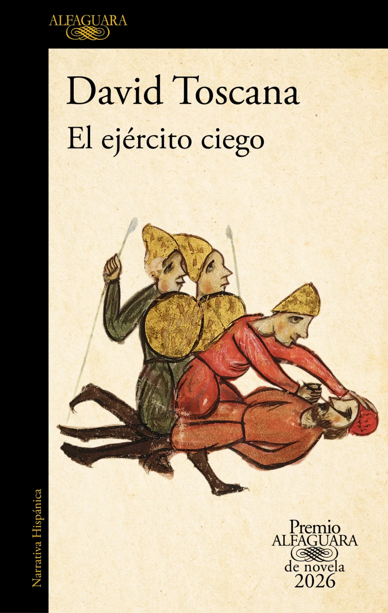 Portada: El ejército ciego (Premio Alfaguara de novela 2026)