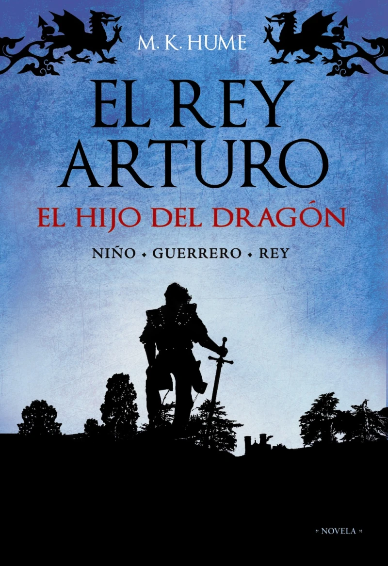 Portada: El rey Arturo (I). El hijo del dragón