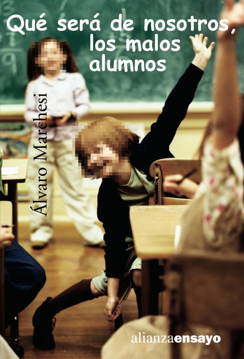 Portada: Qué sera de nosotros, los malos alumnos