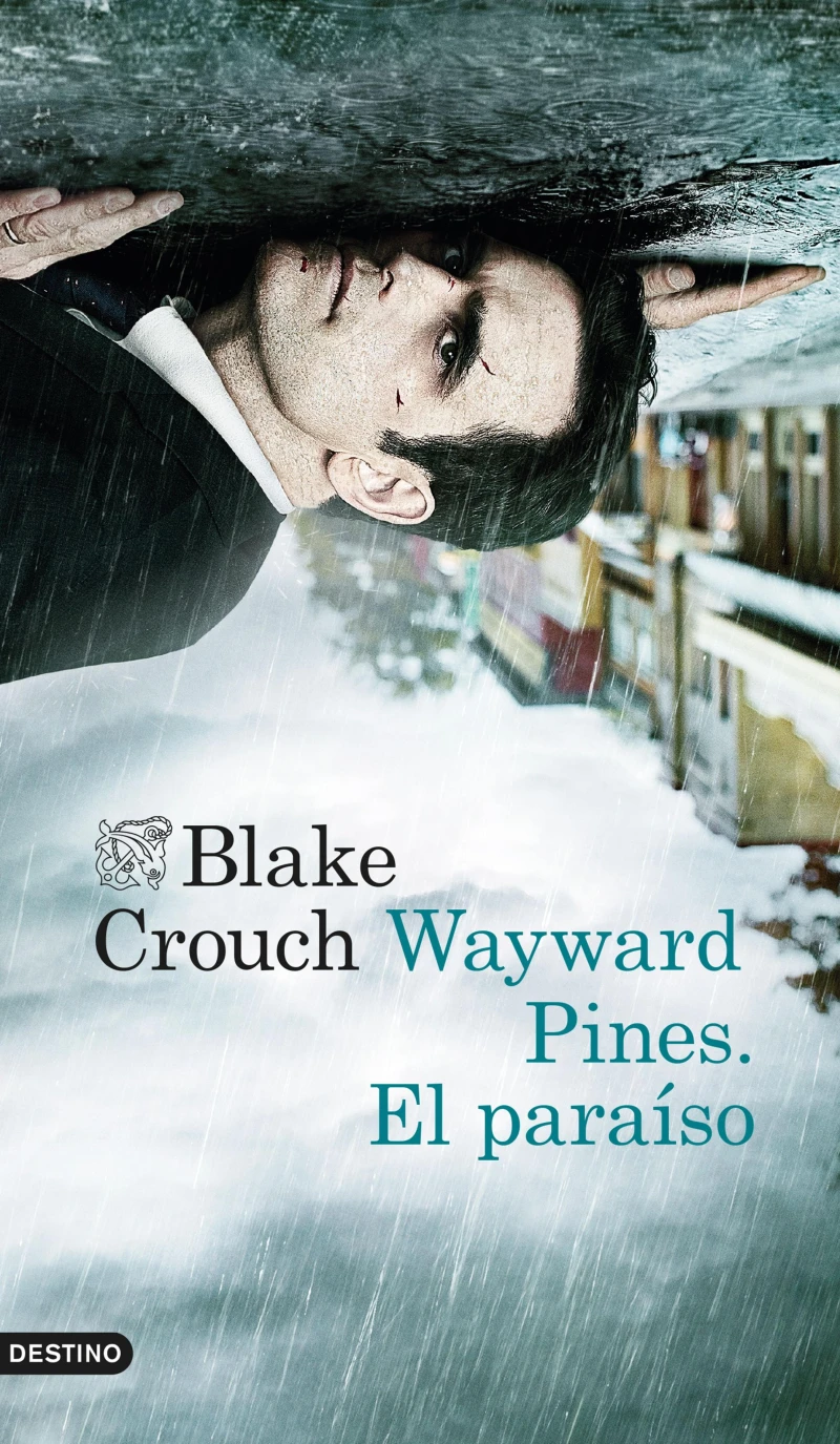 Portada: Wayward Pines. El paraíso
