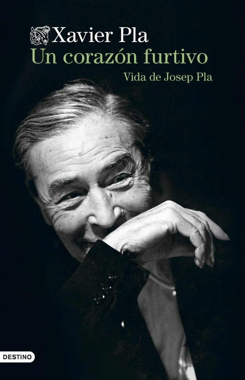 Portada: Un corazón furtivo. Vida de Josep Pla