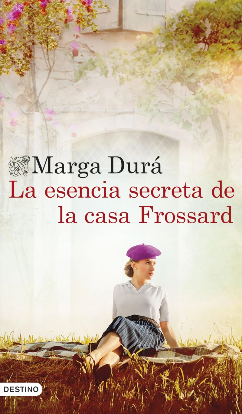 Portada: La esencia secreta de la casa Frossard