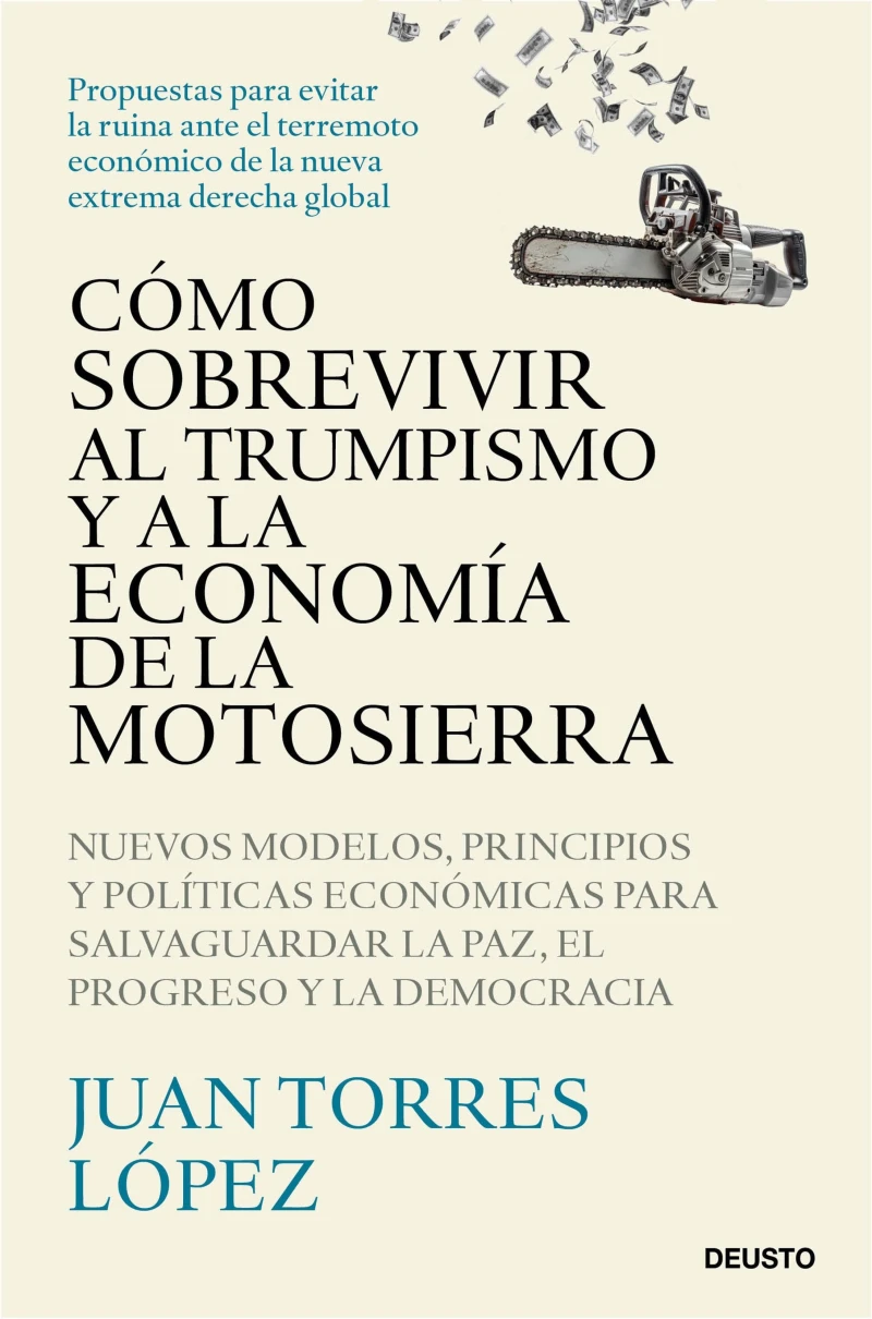 Portada: Cómo sobrevivir al trumpismo y a la economía de la motosierra