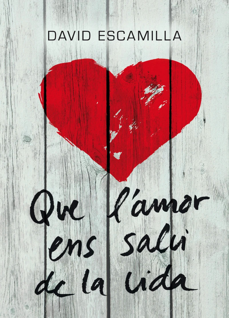 Portada: Que l'amor ens salvi de la vida