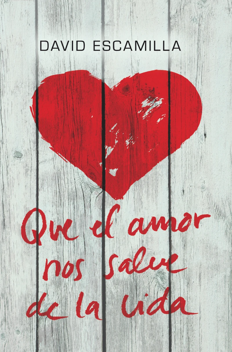 Portada: Que el amor nos salve de la vida