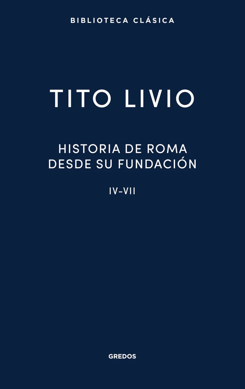 Portada: Historia de Roma desde su fundación IV-VII