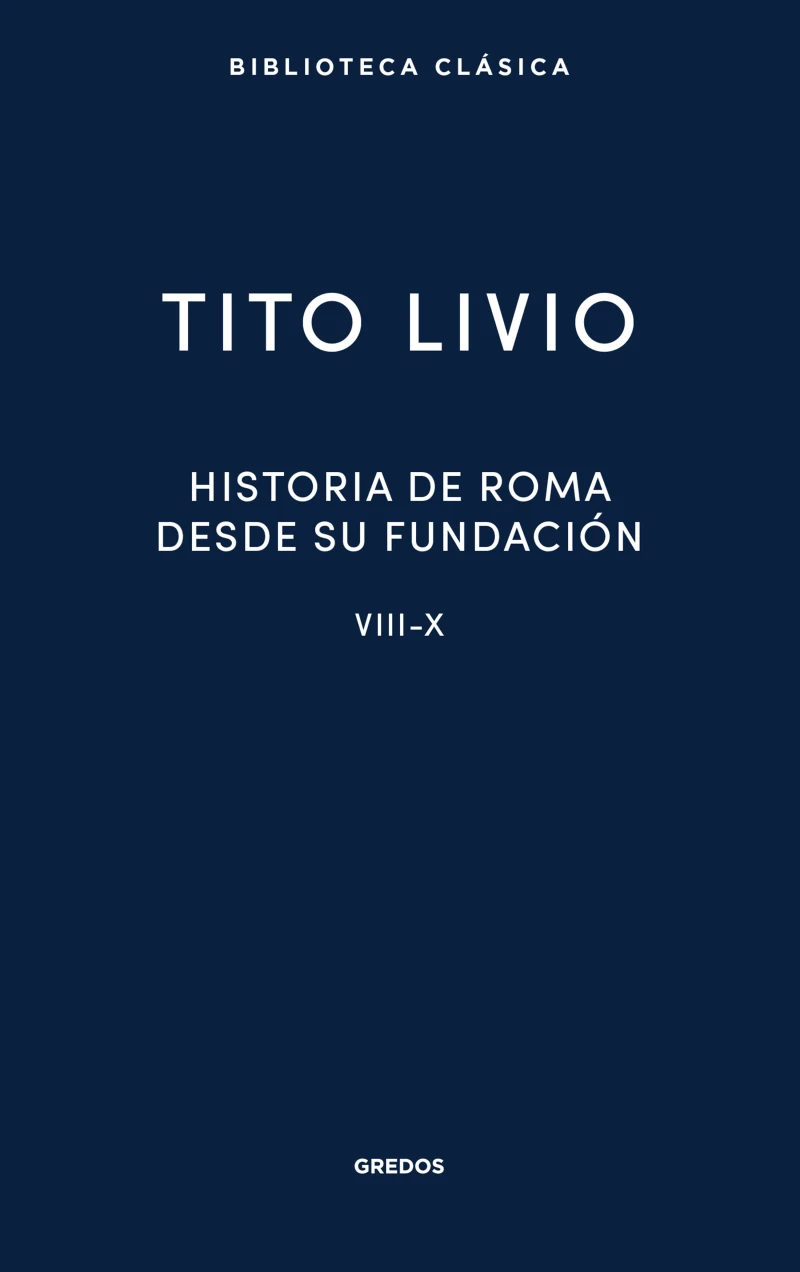 Portada: Historia de Roma desde su fundación. Libros VIII-X