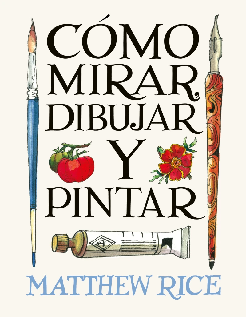 Portada: Cómo mirar, dibujar y pintar