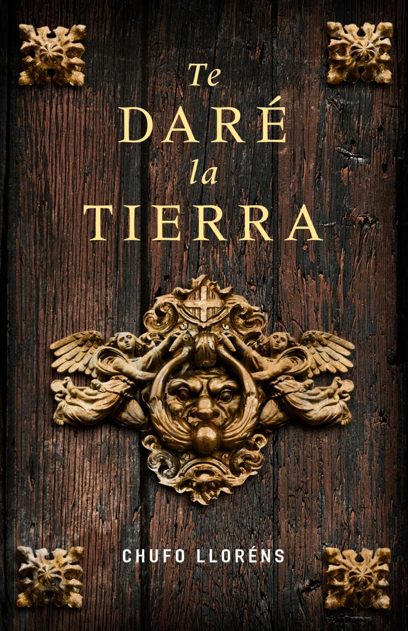 Portada: Te daré la tierra