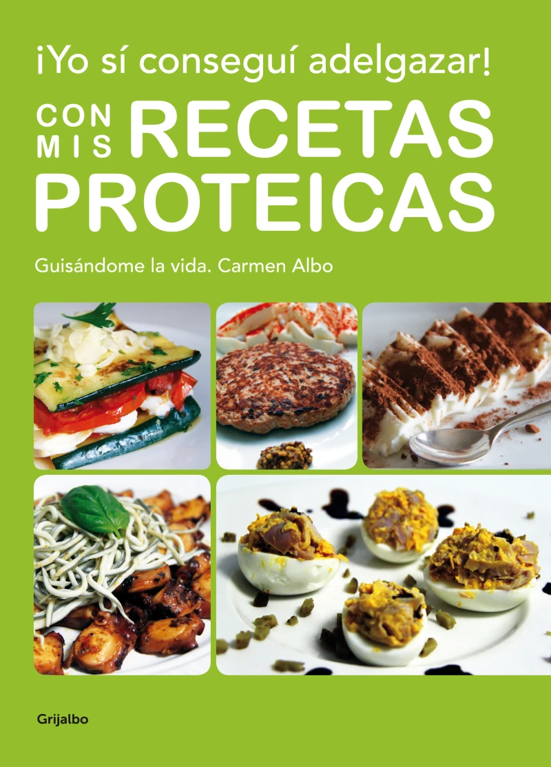 Portada: ¡Yo sí conseguí adelgazar! Con mis recetas proteicas