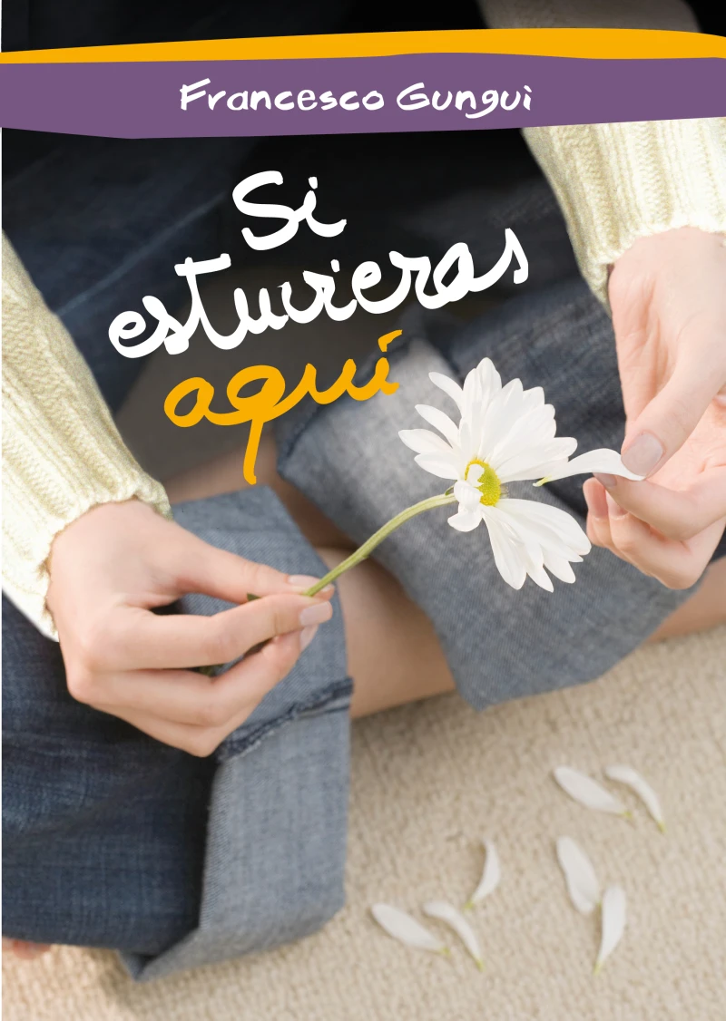 Portada: Si estuvieras aquí (Alice y Lucas, una historia de amor 2)