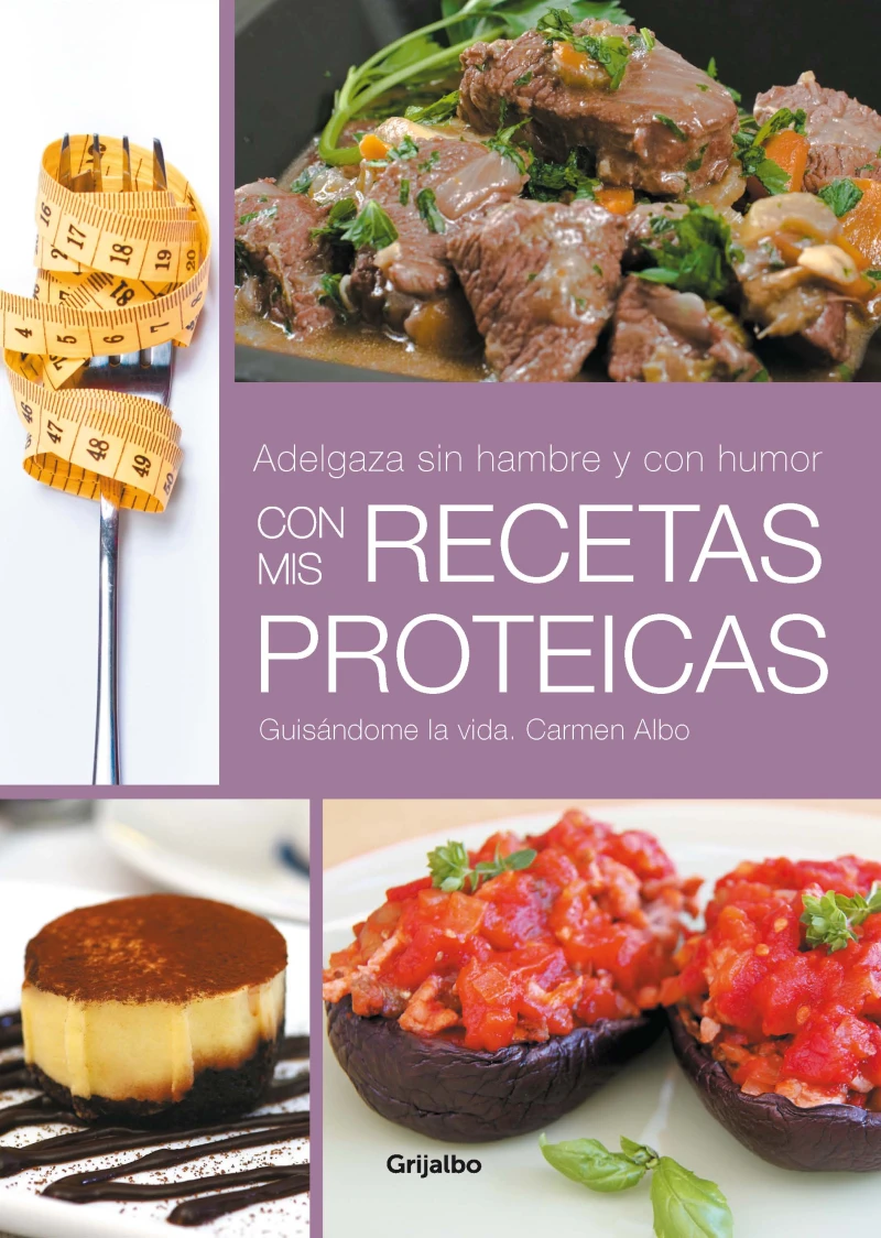 Portada: Adelgaza sin hambre y con humor con mis recetas proteicas