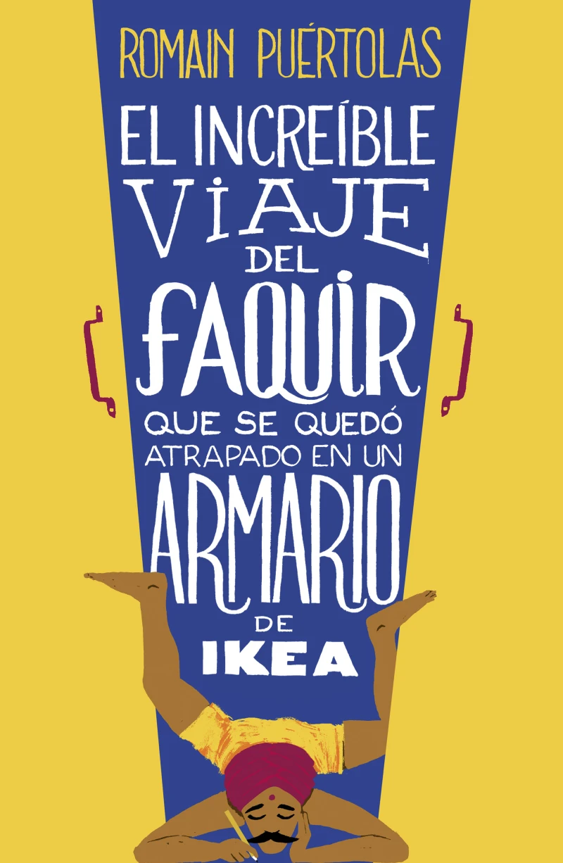 Portada: El increíble viaje del faquir que se quedó atrapado en un armario de Ikea