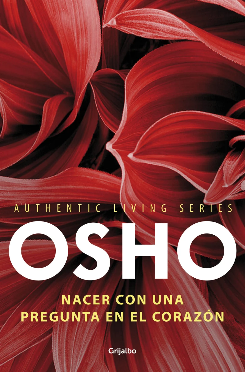 Portada: Nacer con una pregunta en el corazón (Authentic Living Series)