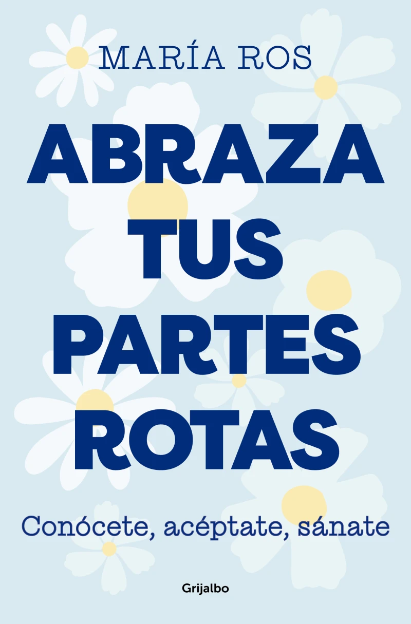 Portada: Abraza tus partes rotas