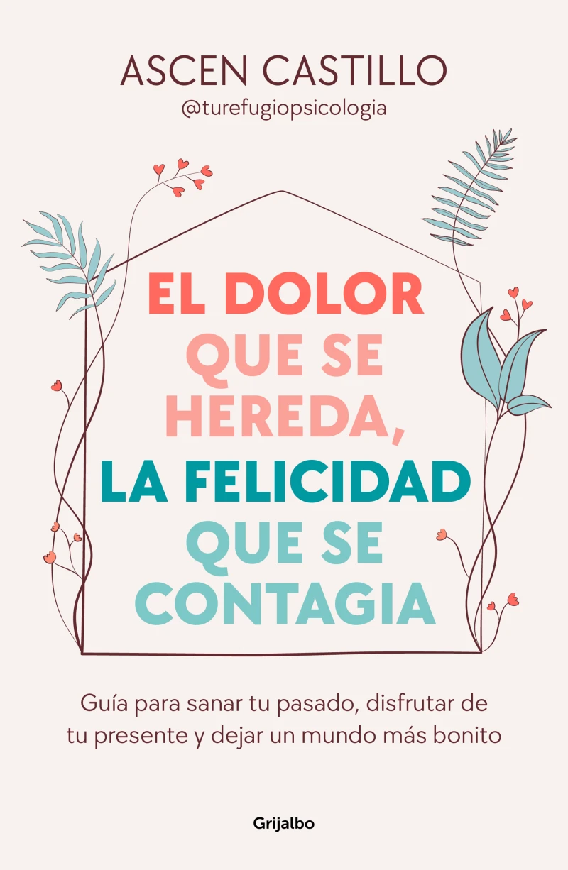 Portada: El dolor que se hereda, la felicidad que se contagia