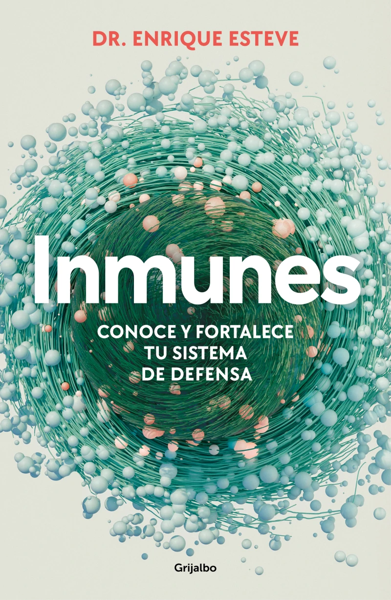 Portada: Inmunes. Conoce y fortalece tu sistema de defensa