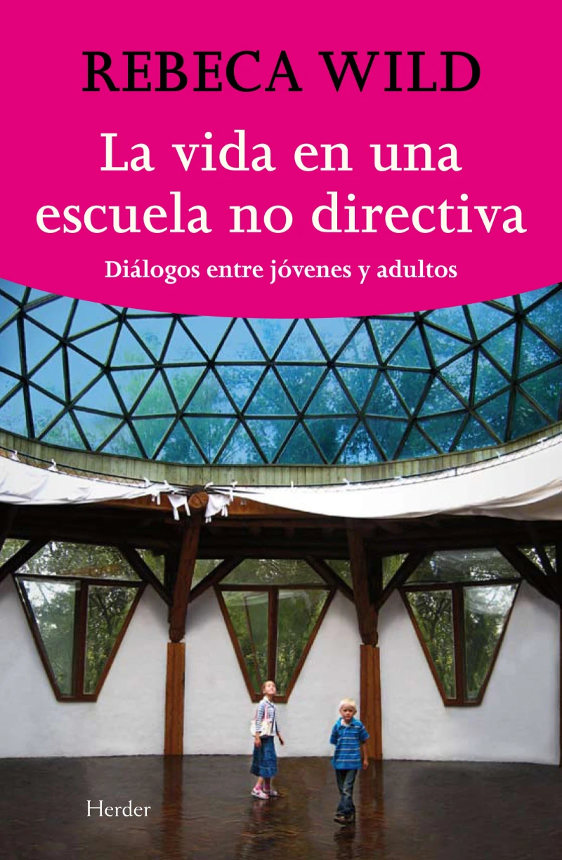 Portada: La vida en una escuela nodirectiva