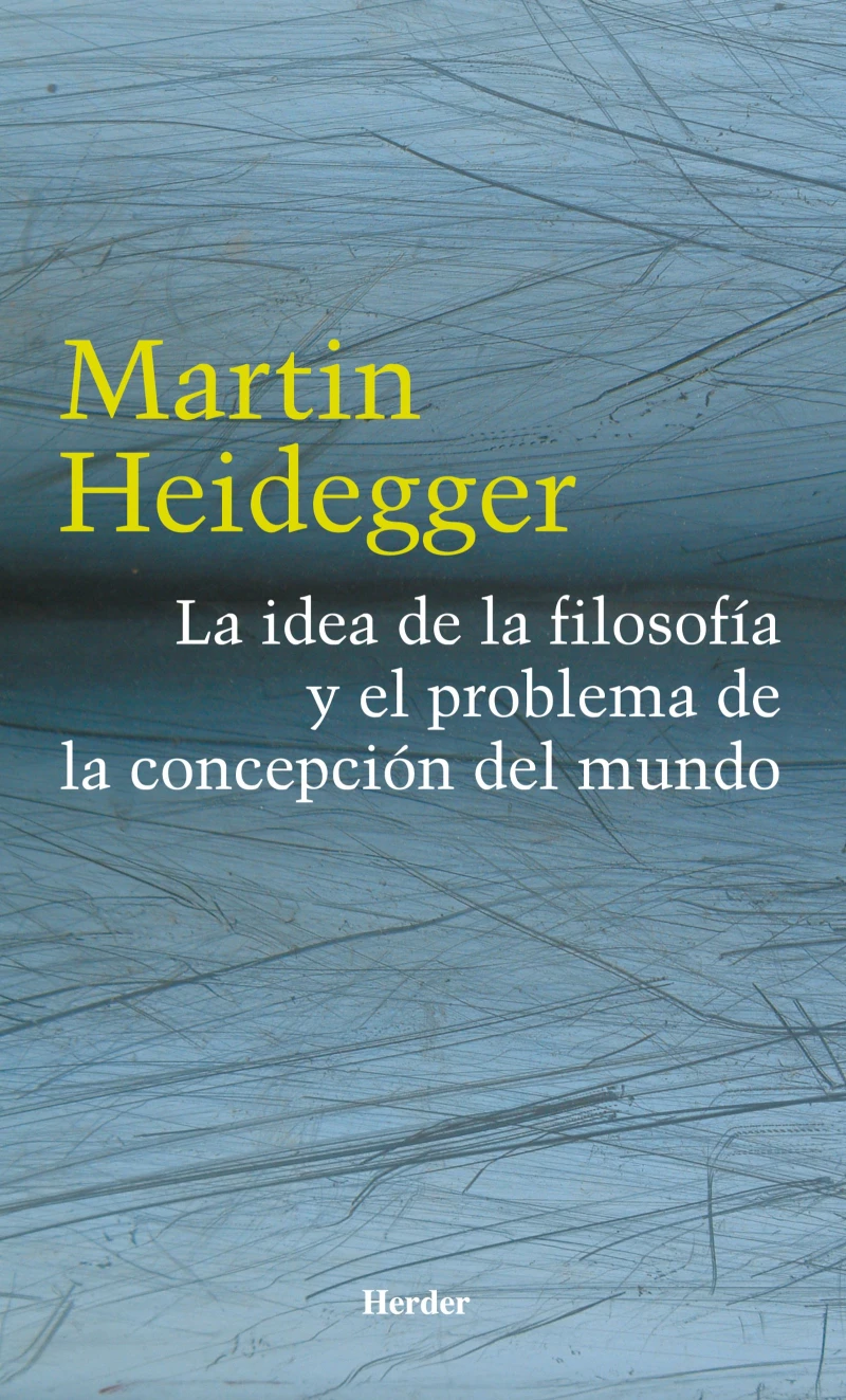 Portada: La idea de la filosofía y el problema de la concepción del mundo