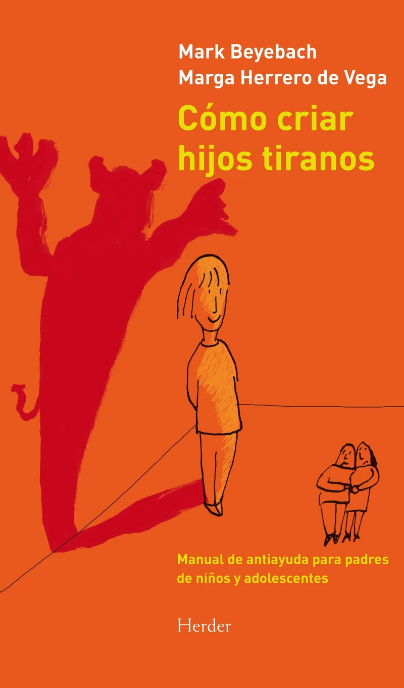 Portada: Cómo criar hijos tiranos