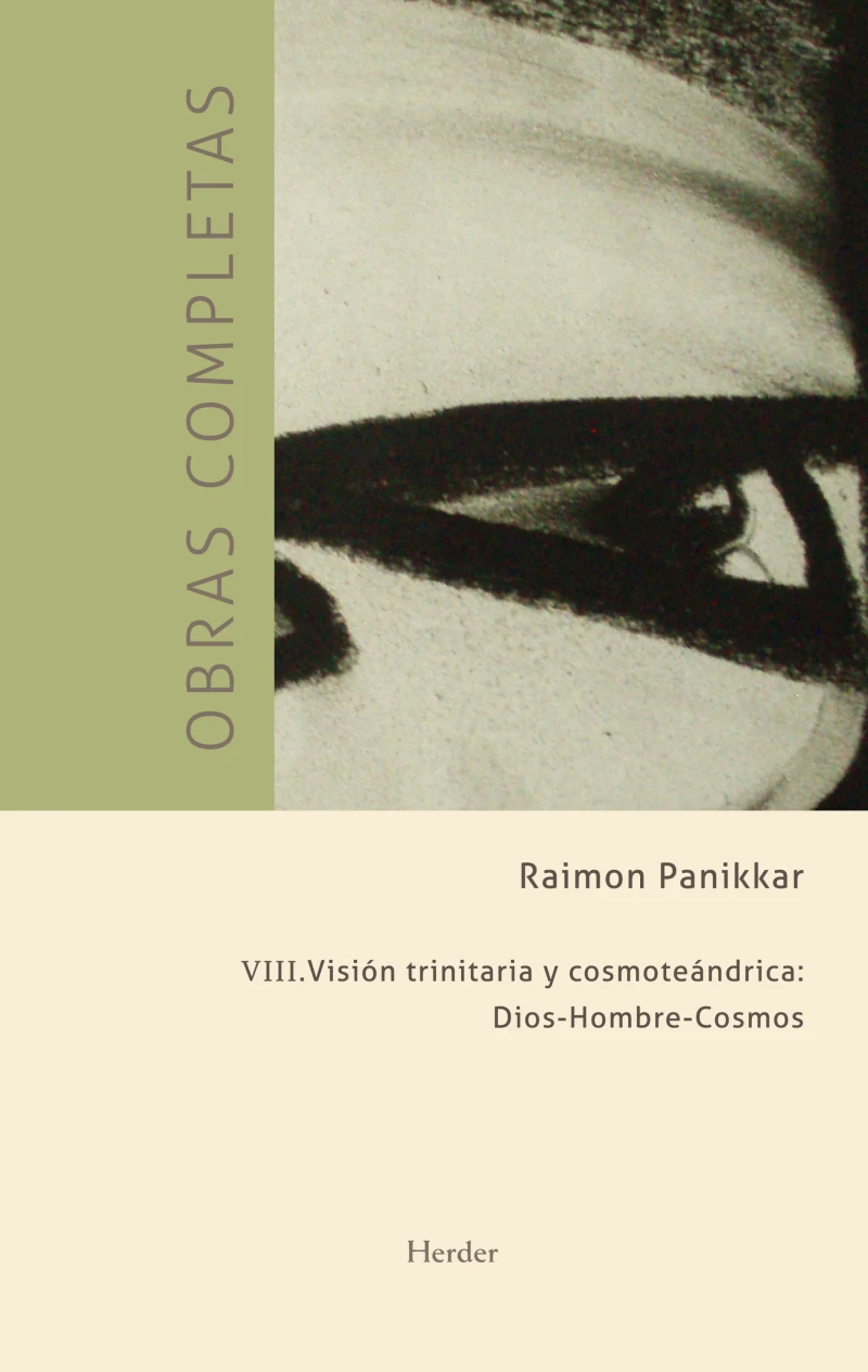 Portada: Obras completas III. Visión trinitaria y cosmoteándrica