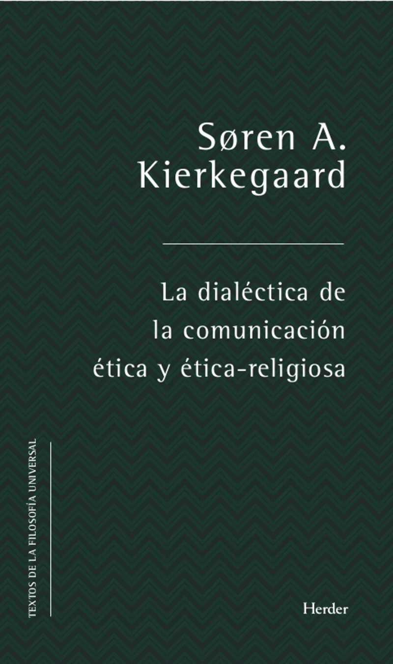 Portada: La dialéctica de la comunicación ética y ético-religiosa