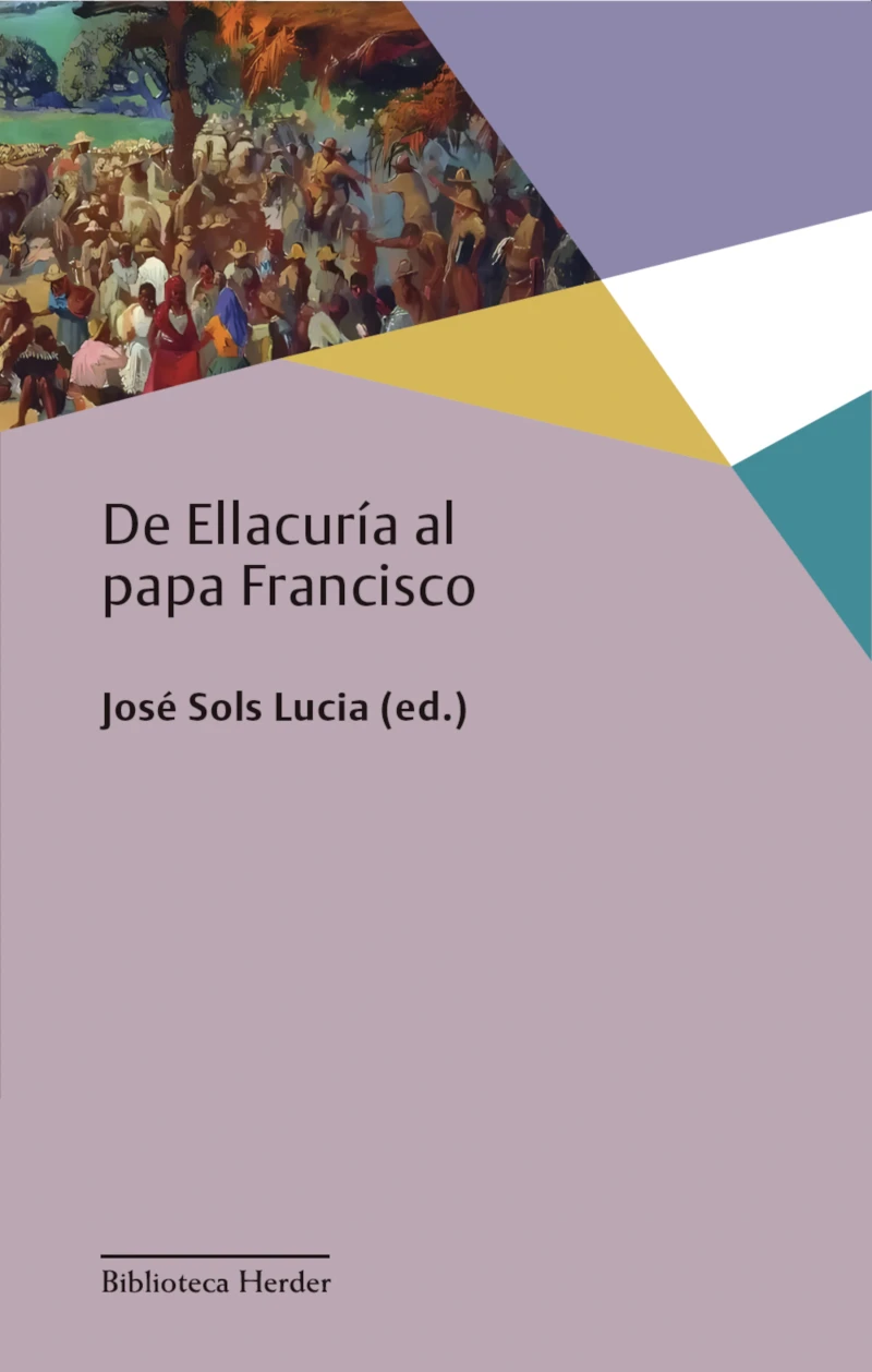 Portada: De Ellacuría al papa Francisco