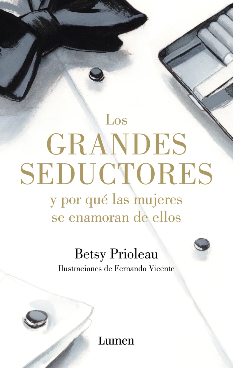 Portada: Los grandes seductores y por qué las mujeres se enamoran de ellos