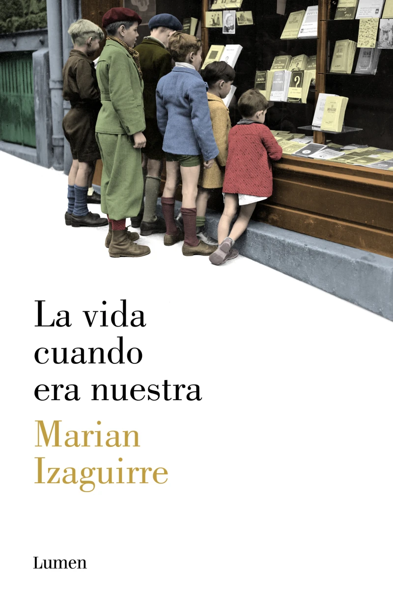 Portada: La vida cuando era nuestra