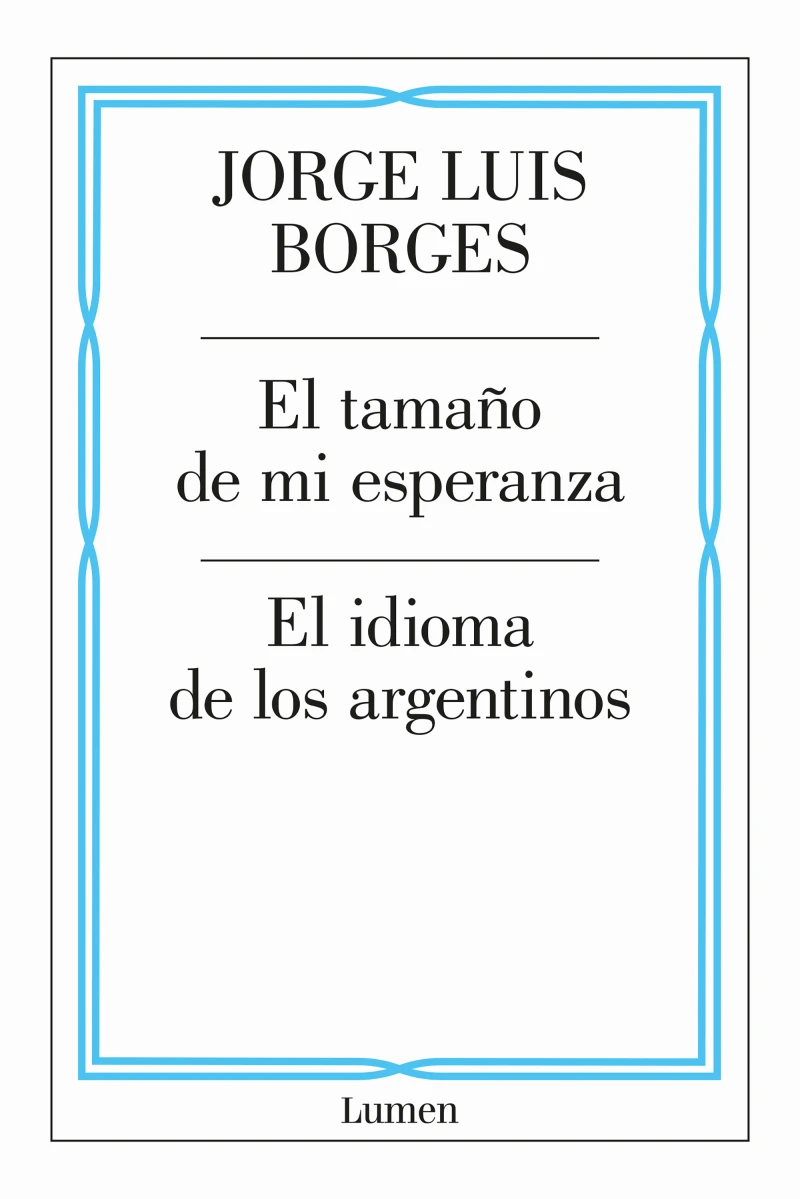 Portada: El tamaño de mi esperanza / El idioma de los argentinos