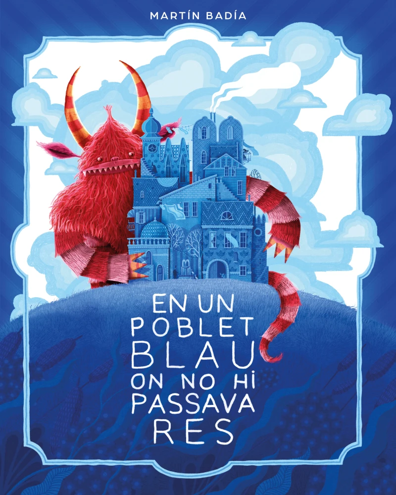 Portada: En un poblet blau on no hi passava res