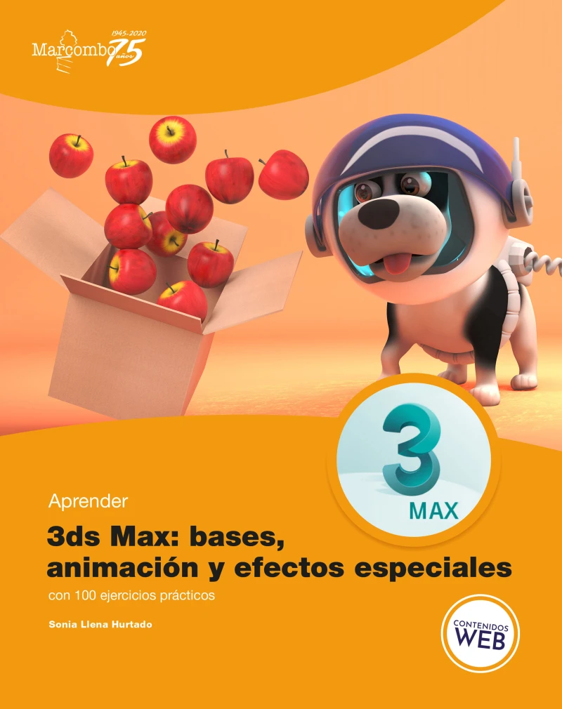 Portada: Aprender 3ds Max: animación y efectos especiales con 100 ejercicios prácticos
