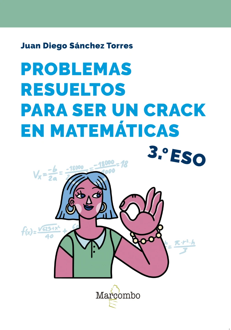 Portada: Problemas resueltos para ser un crack en matemáticas. 3º ESO
