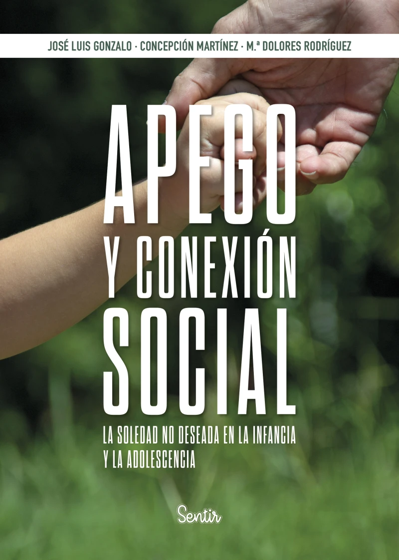 Portada: Apego y conexión social. La soledad no deseada en la infancia y la adolescencia