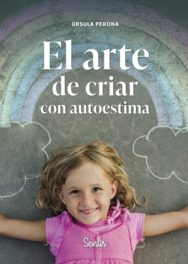 Portada: El arte de criar con autoestima
